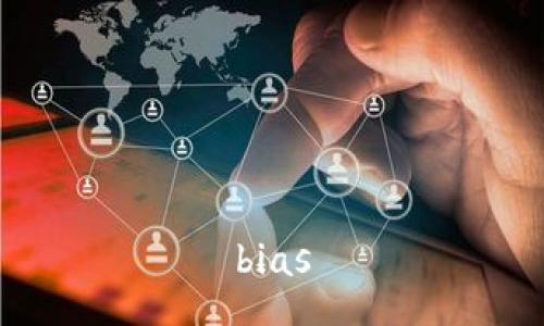 bias